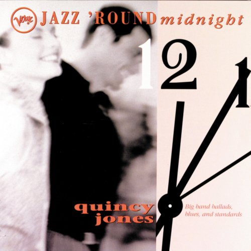 Jazz 'Round Midnight: Quincy Jones