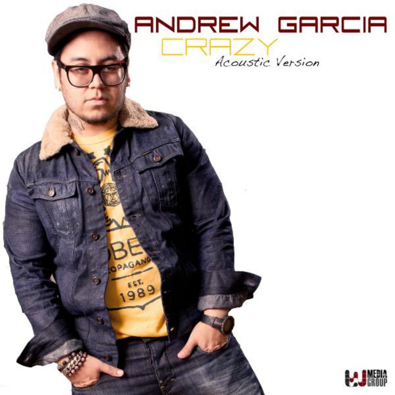 Andrew Garcia Crazy Acoustic Version Lyrics Musixmatch Please follow andrew garcia and download his music musixmatch