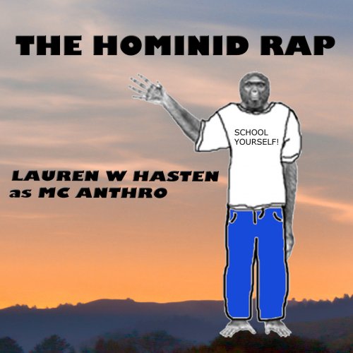 The Hominid Rap