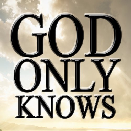 DJSonicMojo - Letras de God Only Knows (Bbc Music Song) | Musixmatch
