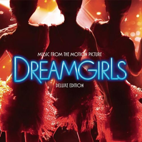 Dreamgirls Music from the Motion Picture - Deluxe Edition