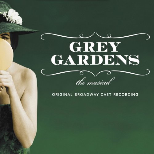 Grey Gardens (Original Broadway Cast Recording)