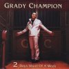 Grady Champion Lyrics Musixmatch Read reviews from world's largest community for readers. musixmatch