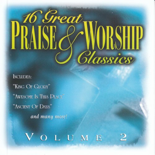 16 Great Praise & Worship Classics Volume 2