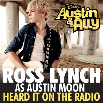 Heard It On the Radio (From ''Austin & Ally'') - cover art