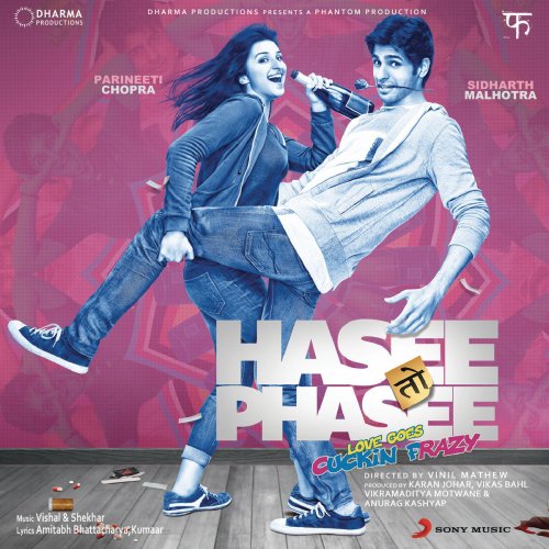 Hasee Toh Phasee (Original Motion Picture Soundtrack)