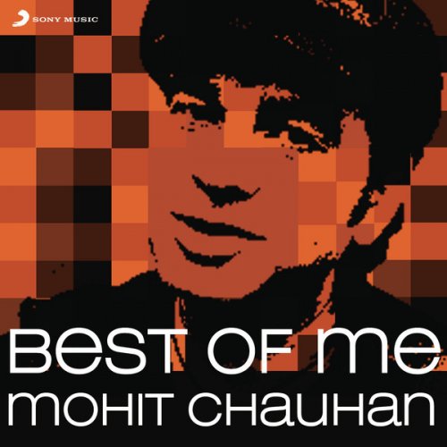 Best of Me: Mohit Chauhan