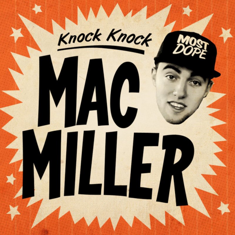 knock knock mac miller youtube knock knock mac miller youtube