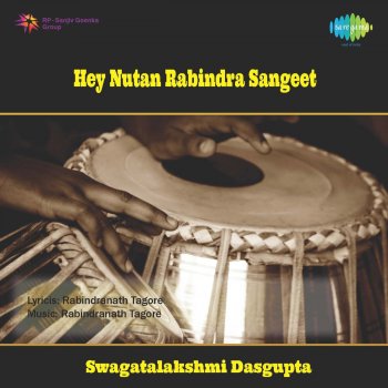 Hey Nutan Rabindra Sangeet By Swagatalakshmi Dasgupta Album Lyrics Musixmatch 5 / 5 5 mneniy. musixmatch