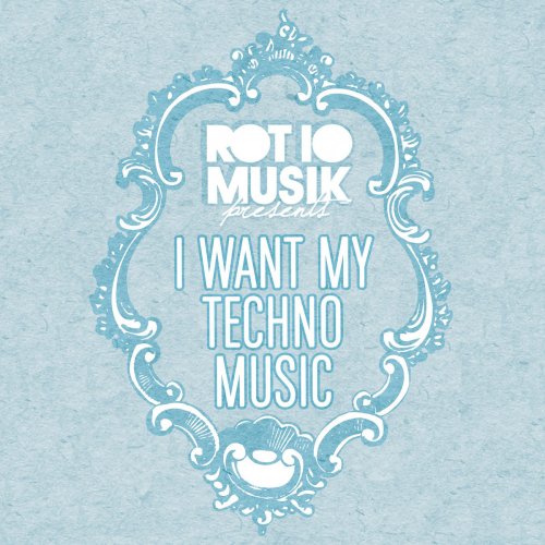 I Want My Techno Musik