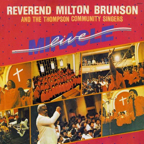 Reverend Milton Brunson And The Thompson Community Singers Jesus Is