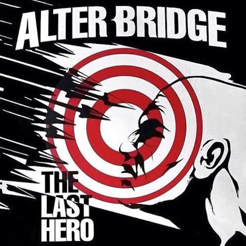 Alter Bridge The Last Hero Lyrics Musixmatch Alter Bridge The Last Hero Lyrics Musixmatch
