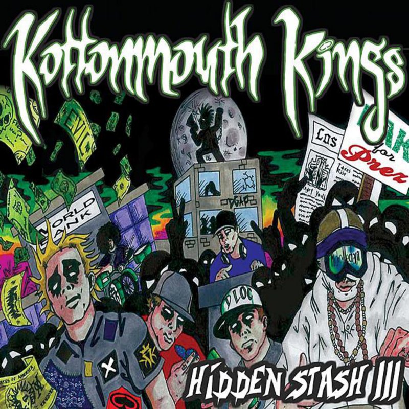 Kottonmouth Kings featuring Daddy X &amp; Saint Dog - Somethin 4 Your