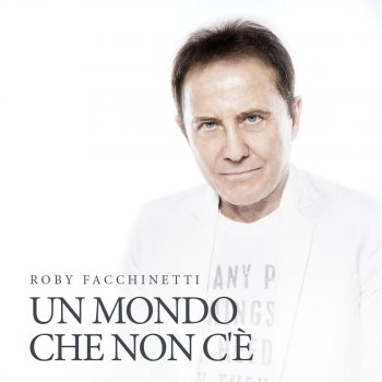 I Testi Delle Canzoni Dell Album Rinascero Rinascerai Single Di Roby Facchinetti Mtv