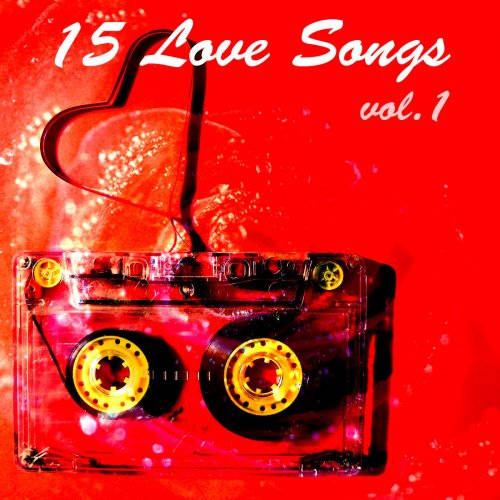 15 Love Songs, Vol. 1