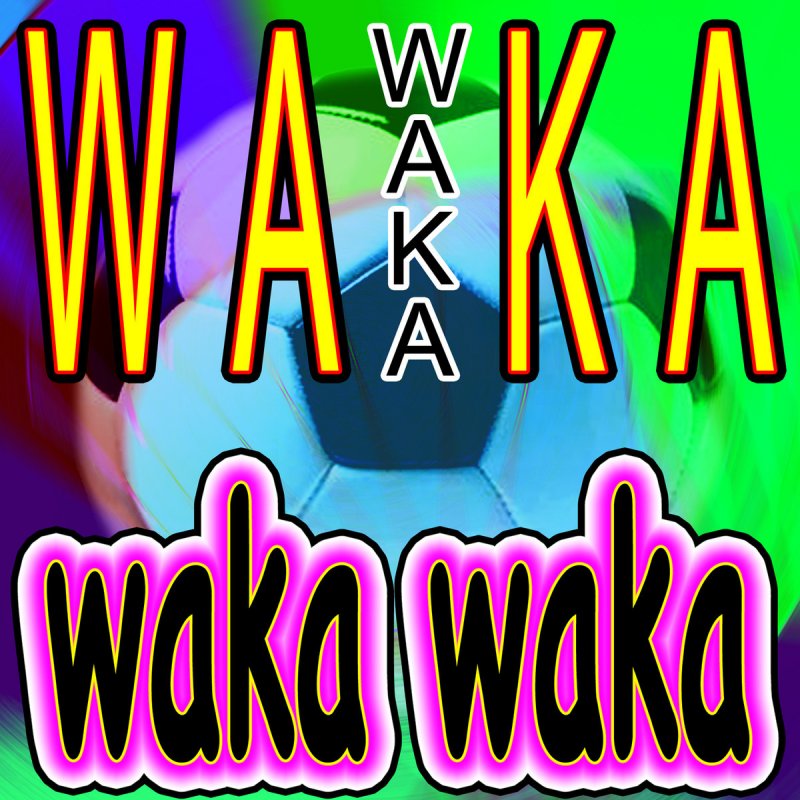 Waka Waka Waka Waka Lyrics Musixmatch It's interesting to compare how different parts of the world will think of the fifa 2010 song, since the. waka waka waka waka lyrics musixmatch