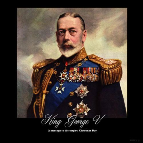 King George V - a Message to the Empire Christmas Day 1934