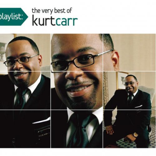 Playlist: The Very Best Of Kurt Carr