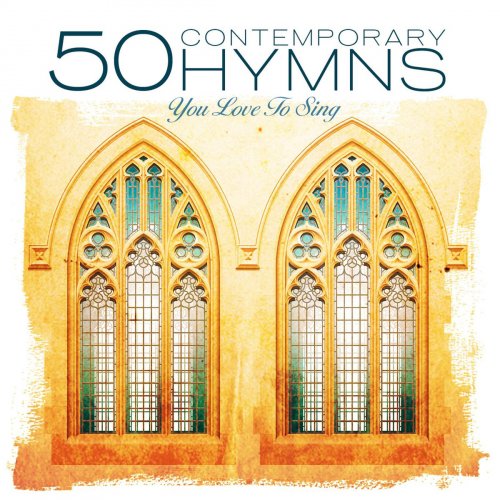 50 Contemporary Hymns You Love to Sing