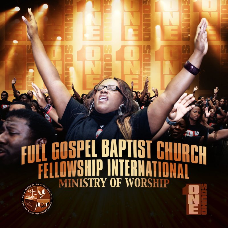 Full Gospel Baptist Church Fellowship International Ministry of Worship