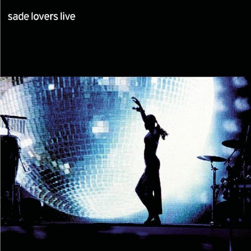 Sade - No Ordinary Love - Live Lyrics | Musixmatch