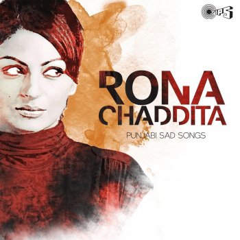 Rona Chaddita - Punjabi Sad Songs by Various Artists album lyrics