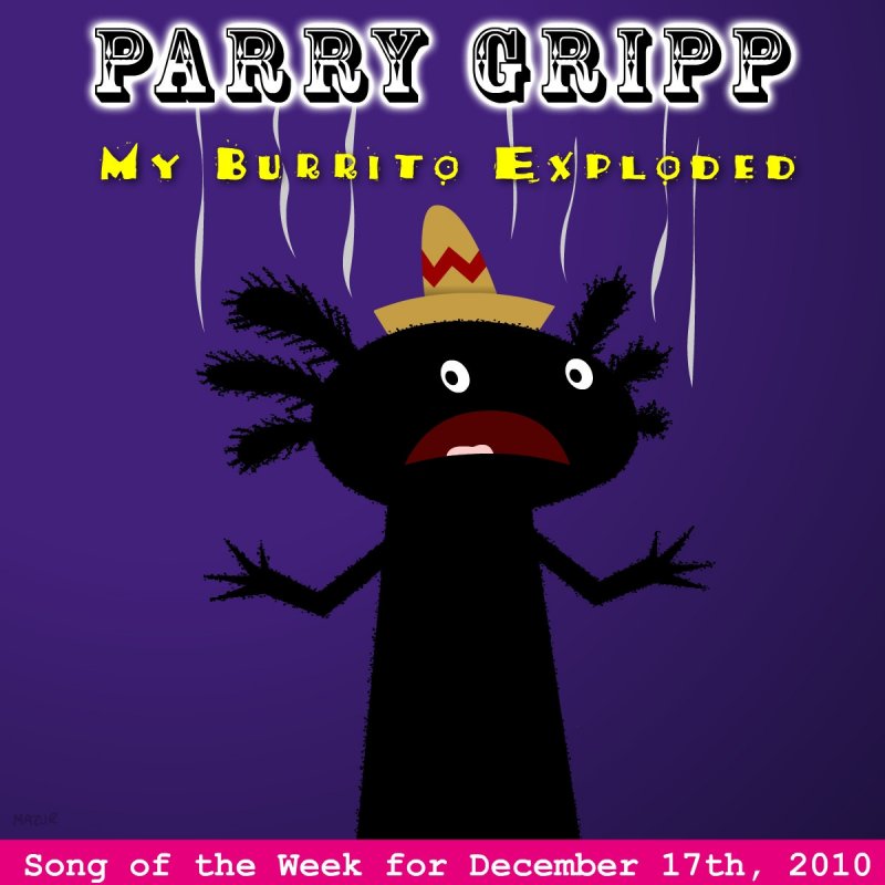 Пэрри грипп. This is the best Burrito i’ve ever eaten Пэрри грипп. Nom nom nom nom nom nom nom Пэрри грипп. Parry Gripp CD Jingle Burgers. Parry Gripp CD Jingle