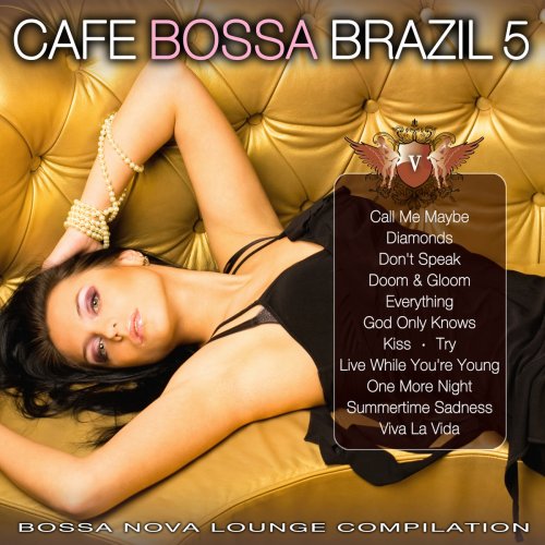 Café Bossa Brazil Vol. 5: Bossa Nova Lounge Compilation