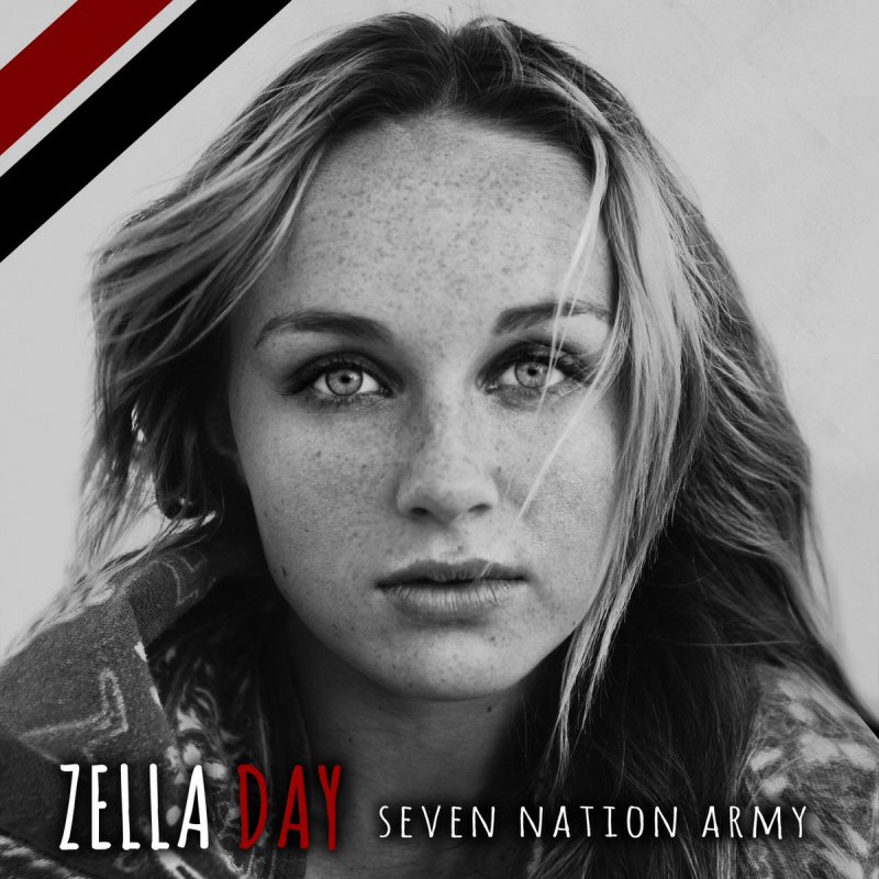 Zella Day Seven Nation Army Songtext Musixmatch