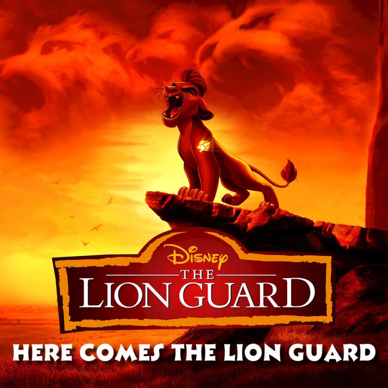 Letra de Here Comes the Lion Guard (From "The Lion Guard") de Beau