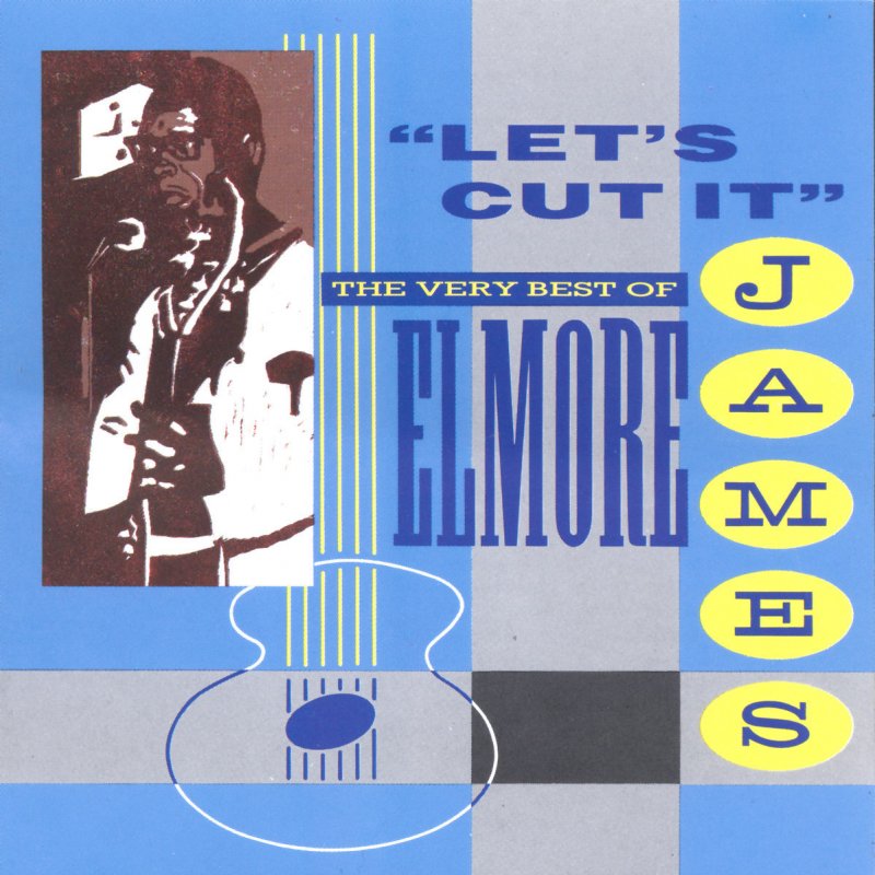 Elmore James Sho Nuff I Do Paroles Musixmatch elmore-james-sho-nuff-i-do-paroles-musixmatch