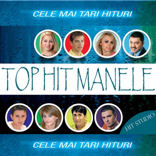 Top Hit Manele - Cele Mai Tari Hituri