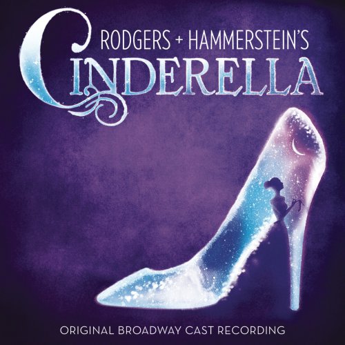 Rodgers + Hammerstein's Cinderella (Original Broadway Cast Recording)