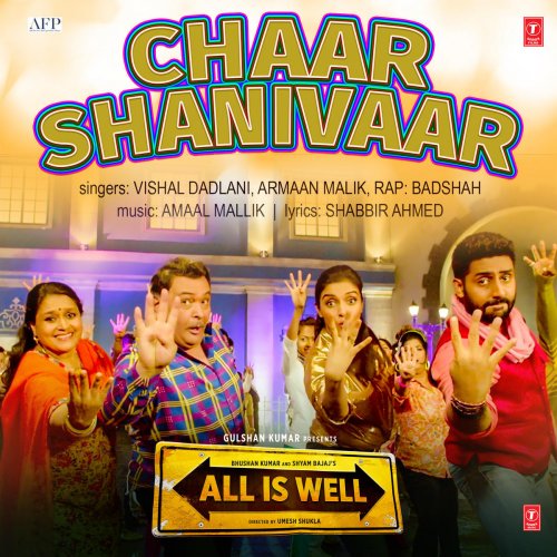 Chaar Shanivaar (From "All Is Well")