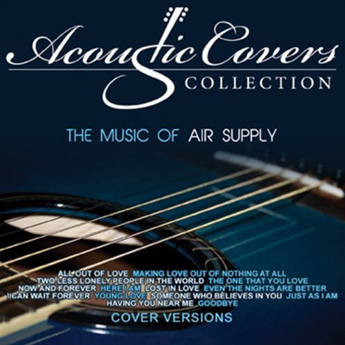 Acoustic Covers Collection: The Music of Air Supply