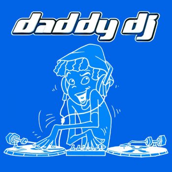Omslagsbild för albumet Daddy DJ