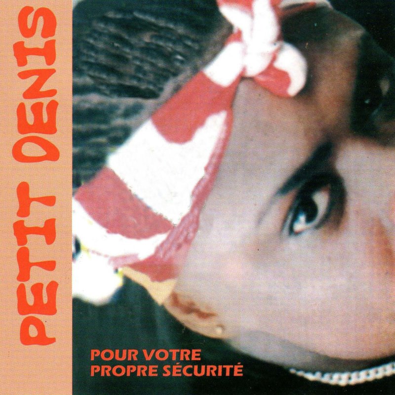 Petit Denis - Sécurité paroles | Musixmatch