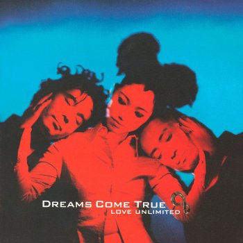 Love Unlimited By Dreams Come True Album Lyrics Musixmatch Song Lyrics And Translations
