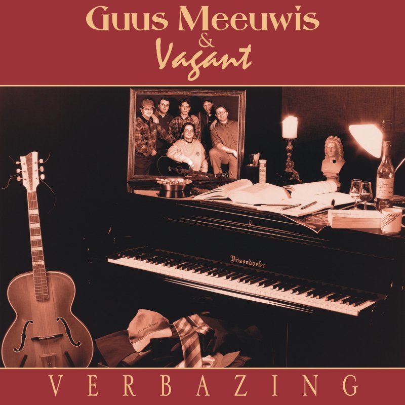 Guus Meeuwis, Vagant - Zo Ver Weg Lyrics | Musixmatch