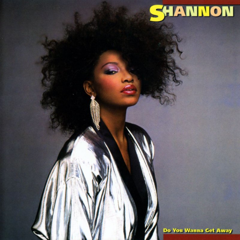 Shannon Do You Wanna Get Away Lyrics Musixmatch
