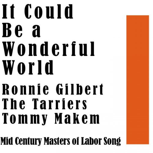 It Could Be a Wonderful World: Mid Century Masters of Labor Song