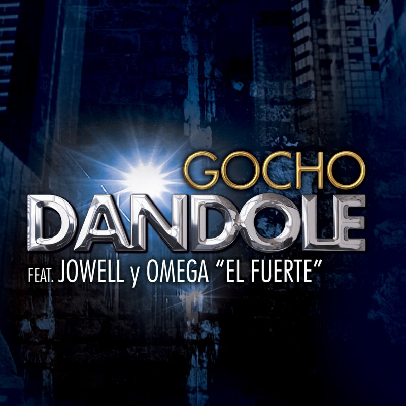gocho ft jowell omega dandole