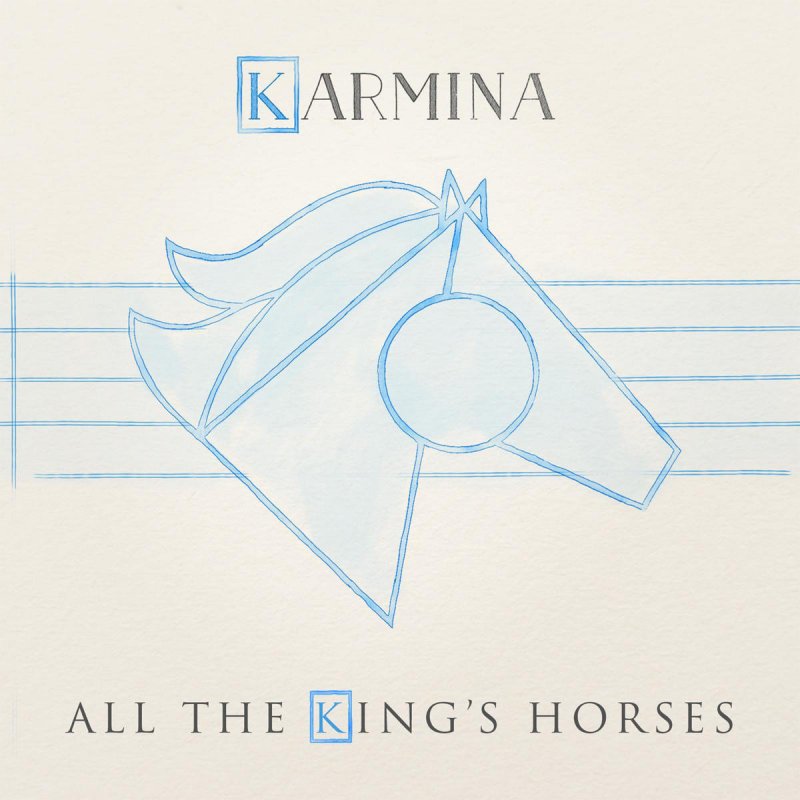 Karmina All The King S Horses Lyrics Musixmatch karmina all the king s horses lyrics
