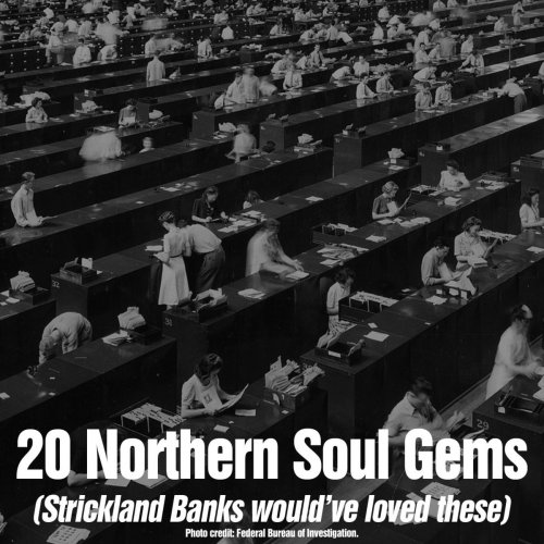 20 Northern Soul Gems (Strickland Banks Would've Loved These)
