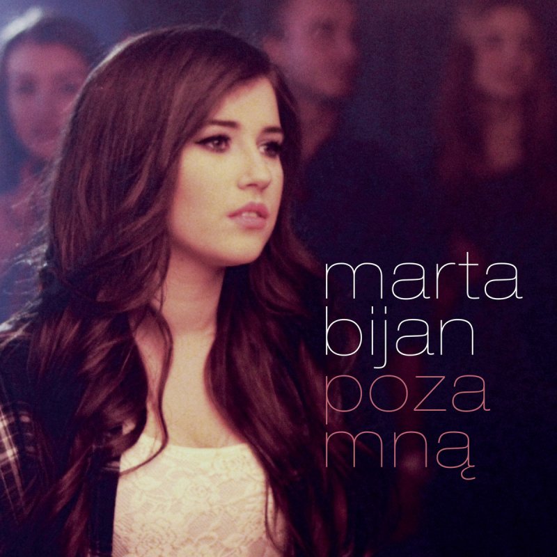 Marta Bijan Poza Mna Radio Edit Lyrics Musixmatch