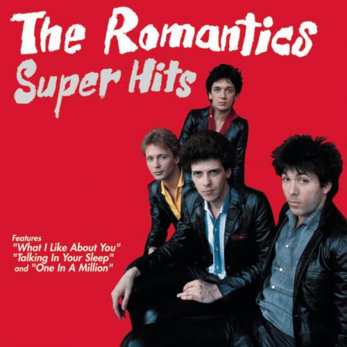The Romantics: Super Hits