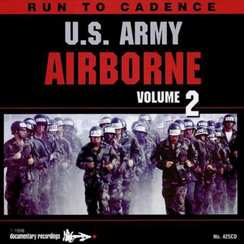 Workout to the Running Cadences U.S. Army Airborne, Vol. 2