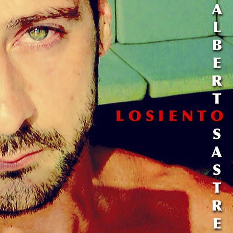 Alberto Sastre Lo Siento Lyrics Musixmatch