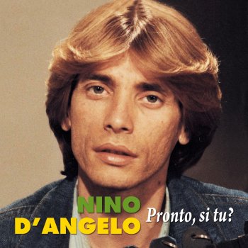 Canzoni Di Nino D Angelo Da Scaricare Gratis Bigwhitecloudrecs