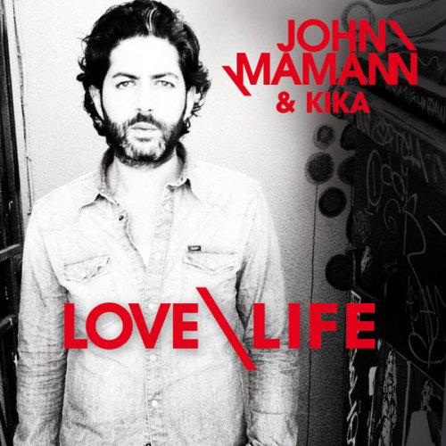 john mamann feat kika love life